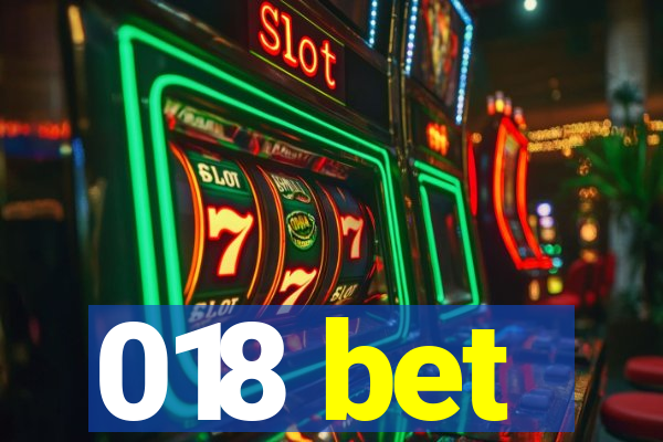 018 bet